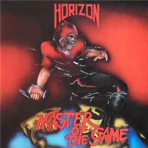 Horizon - Master Of The Game Mp3