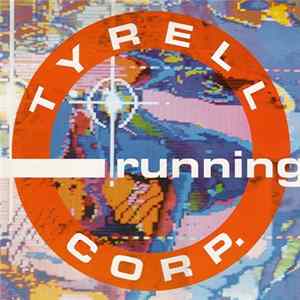 Tyrell Corp. - Running Mp3