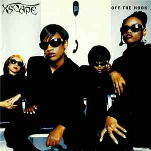 Xscape - Off The Hook Mp3