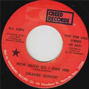 The Swanee Quintet - How Much Do I Owe Him / Let Me Come Home Mp3