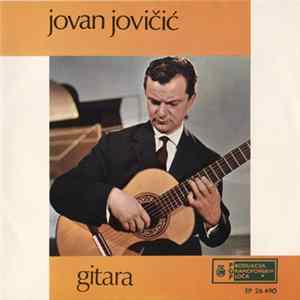Jovan Jovičić - Jovan Jovičić, Gitara Mp3