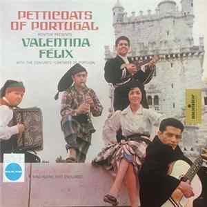 Valentina Felix with The Conjunto "Cantares De Portugal" - Petticoats Of Portugal Mp3