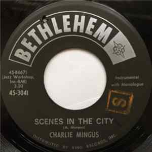 Charlie Mingus - Scenes In The City / East Coasting Mp3