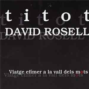 Titot, David Rosell - Viatge efímer a la Vall dels Mots Mp3