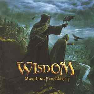 Wisdom - Marching For Liberty Mp3