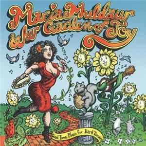 Maria Muldaur - Maria Muldaur & Her Garden Of Joy (Good Time Music For Hard Times) Mp3