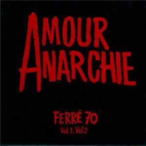 Léo Ferré - Amour Anarchie - Ferré 70 Vol.1 & Vol.2 Mp3