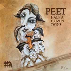 Peet - Half A Dozen Twins Mp3