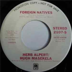 Herb Alpert / Hugh Masekela - Foreign Natives Mp3