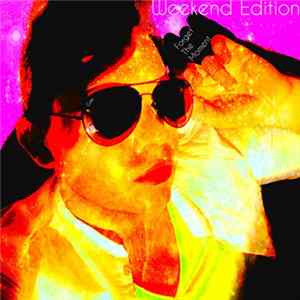 Colin - Forget The Moment (Weekend Edition) Mp3
