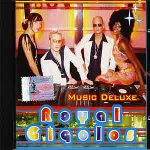 Royal Gigolos - Music Deluxe Mp3