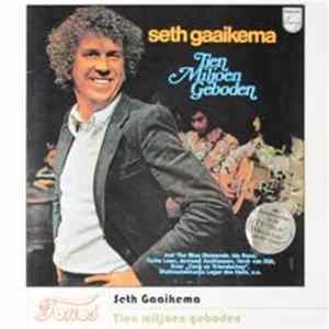 Seth Gaaikema - Tien Miljoen Geboden Mp3