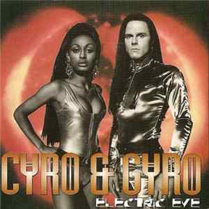 Cyro & Gyro - Electric Eye Mp3
