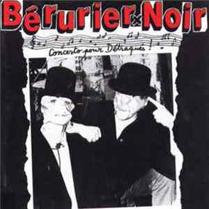 Bérurier Noir - Concerto Pour Détraqués! Mp3