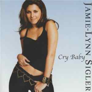 Jamie-Lynn Sigler - Cry Baby Mp3
