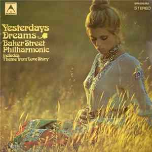 Baker Street Philharmonic - Yesterdays Dreams Mp3