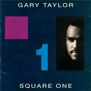 Gary Taylor - Square One Mp3
