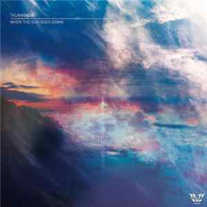 Talamanca - When The Sun Goes Down Mp3