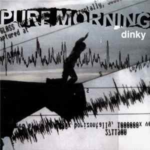 Pure Morning - Dinky Mp3