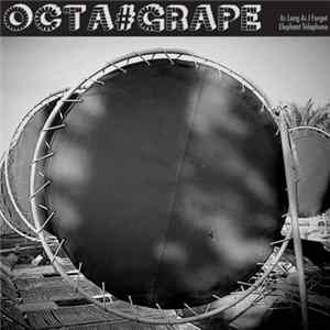 Octa#Grape - As Long As I Forget / Elephant Telephone Mp3