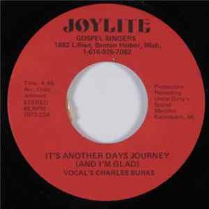 Joylite Gospel Singers - It's Another Days Journey/If You Get To Glory Before I Do Mp3