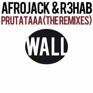 Afrojack & R3hab - Prutataaa (Remixes) Mp3