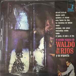 Waldo De Los Rios - El Sonido Magico De Waldo De Los Rios y su Orquesta Mp3