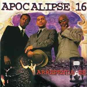 Apocalipse 16 - Arrependa-Se Mp3