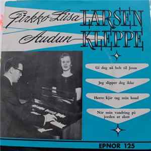 Pirkko-Liisa Larsen, Audun Kleppe - Pirkko Lisa Larsen Audun Kleppe Mp3