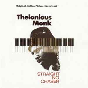 Thelonious Monk - Straight No Chaser - Music From The Motion Picture Mp3