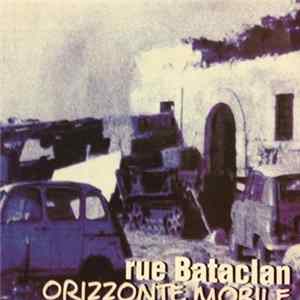 Rue Bataclan - Orizzonte Mobile Mp3