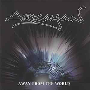 Arkayan - Away From The World Mp3