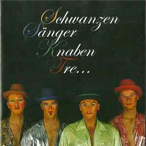 Schwanzen Sänger Knaben - Tre... Mp3