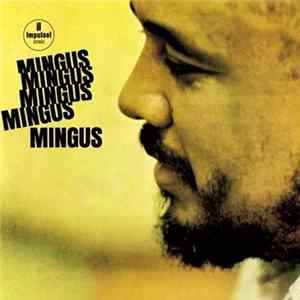 Charles Mingus - Mingus Mingus Mingus Mingus Mingus Mp3