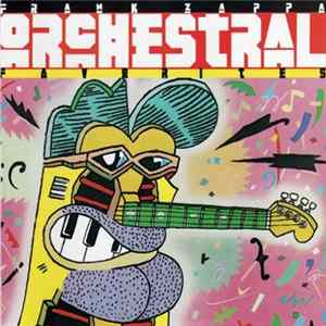 Frank Zappa - Orchestral Favorites Mp3