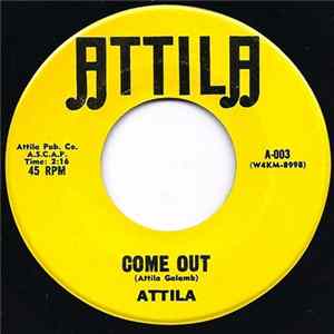 Atilla - Come Out / When Mp3
