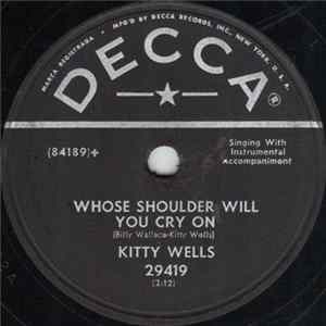 Kitty Wells - Whose Shoulder Will You Cry On / Makin' Believe Mp3