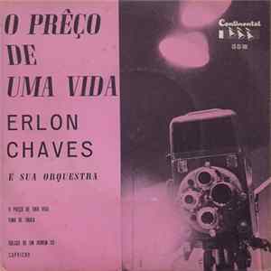 Erlon Chaves E Sua Orquestra - O Prêço de Uma Vida Mp3