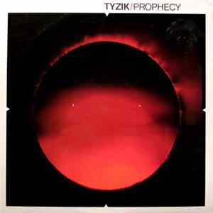 Tyzik - Prophecy Mp3