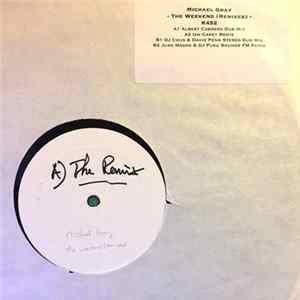 Michael Gray - The Weekend (The Remixes) Mp3