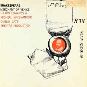 Shakespeare : Hilton Edwards & Micheál Mac Liammóir, Dublin Gate Theatre Production - The Merchant Of Venice Mp3