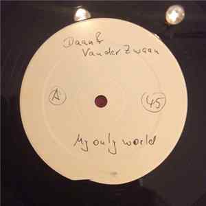 Daan And Van Der Zwaan - My Only World (promo) Mp3