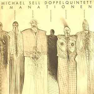 Michael Sell Doppelquintett - Emanationen Mp3