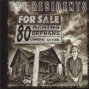 The Residents - 80 Aching Orphans Mp3