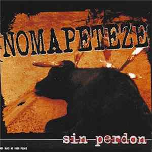 Nomapeteze - Sin Perdon Mp3