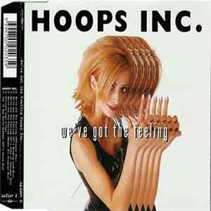 Hoops Inc. - We've Got The Feeling Mp3