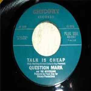 Question Mark And The Mysterians - Talk Is Cheap / She Goes To Church On Sunday Mp3