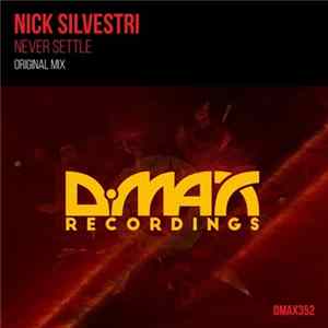 Nick Silvestri - Never Settle Mp3
