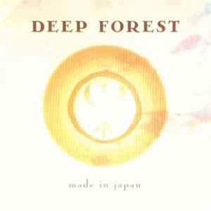 Deep Forest - Made In Japan Mp3