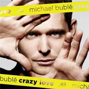 Michael Bublé - Crazy Love Mp3